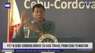 P27-B Cebu-Cordova bridge to ease travel from Cebu to Mactan