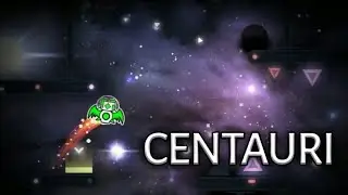 Geometry Dash - Centauri By Team Proxima