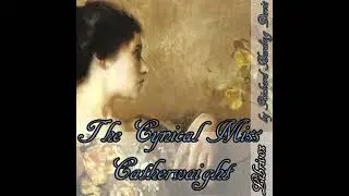 Cynical Miss Catherwaight - Richard Harding Davis