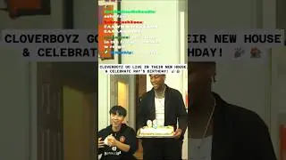 CLOVERBOYZ GO LIVE IN THEIR NEW HOUSE & CELEBRATE RAY&rsquo;S BIRTHDAY! 🎉🏠