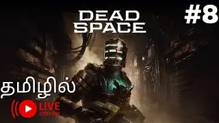 Dead Space 😱 Survival Horror #8 | Tamil Live 🔥