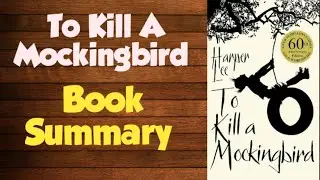 To Kill A Mocking Bird - Book Summary | Fiction & Literature Book Summaries | FBS - Book Bites