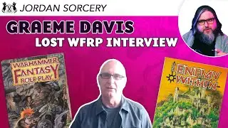 Lost Warhammer Roleplay | Graeme Davis in Conversation with Jordan Sorcery