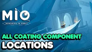 MIO: Memories in Orbit All Coating Component Locations (Fully Shielded Trophy / Achievement Guide)