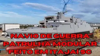 Navio de guerra patrulha modular FEITO EM ITAJA&Iacute; SC
