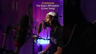 The King&rsquo;s Affirmation (cover Song)