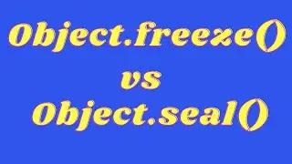 JavaScript Object Freeze vs. Seal: Exploring Data Protection Methods