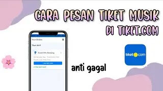 Tutorial pesan tiket konser di apk tiket.com