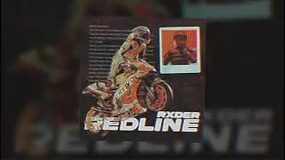 RXDER - Redline (Slowed)