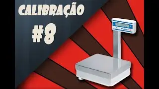 #8 Calibra&ccedil;&atilde;o - Balan&ccedil;a Filizola MF3