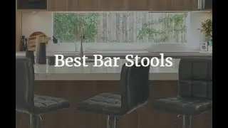 Best Bar Stools - 2020