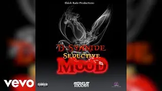 D-Syanide - Seductive Mood (Official Audio)