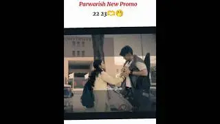 Parwarish New Episode 22 23 Promo 😱 Parwarish Drama