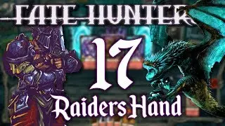 FATE HUNTERS - Raiders Hand | Marly Plays | Episode 17