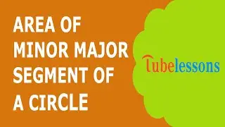 Area of minor and major segment of a circle | Sector area