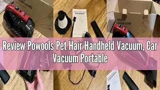 Review Powools Pet Hair Handheld Vacuum, Car Vacuum Portable Cordless with Reusable Filter and Motor