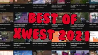 Best of xWest (2021 Edition)
