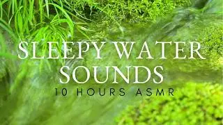 Enter DEEP SLEEP with Trickling Water Sounds and Nothing Else ❘ 10 HRS