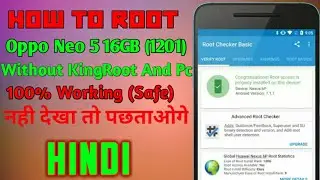[Hindi] How to Root Oppo Neo 5 16GB (1201)  2017 100% Working Safe) | Tech By Akash |