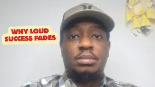 Inspirational Reflections - Why Loud Success fades