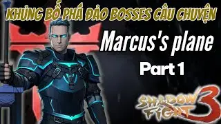 Khủng bố ph&aacute; đảo c&aacute;c Boss thế giới Marcus (P.1) - Shadow Fight 3