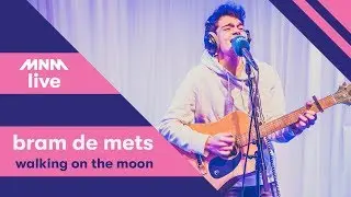 MNM LIVE: Bram De Mets - Walking on the Moon