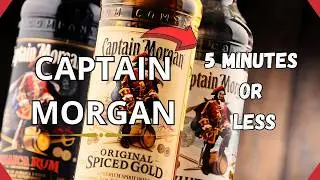 All you need to know about Captain Morgan in 5 minutes or less!