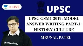 UPSC GSM1-2019: Model Answer Writing Part-1: History Culture | UPSC CSE 2020 | Mrunal Patel