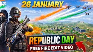 🇮🇳26 January Republic Day Free Fire Edit video #RepublicDay2026 #26January #adityagamer  #ViralVideo