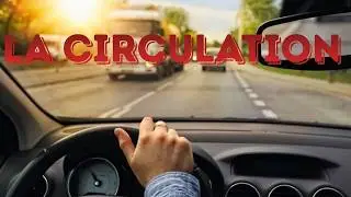 La Circulation ( j'ai plus d'inspi )