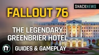 Fallout 76 Gameplay - The Legendary Greenbrier Hotel