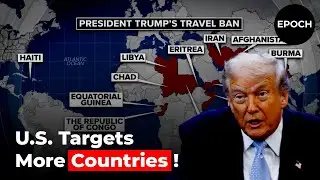 US Travel Ban May Expand to 30+ Countries