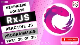 🔴 Conclusion &bull; The Final Example &bull; Reactive Extensions JavaScript &bull; RxJS &bull; Reactive JS &bull; (Pt. 28)