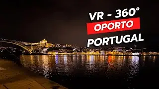 360&deg; VR - Oporto  - Portugal