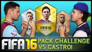 PACK CHALLENGE WITH CASTRO! - Fifa 16 Ultimate Team