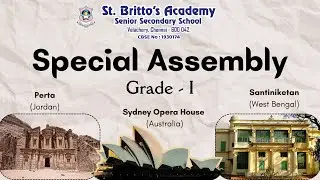 Grade - 1 Special Assembly on Sydney Opera House, Santiniketan & Petra🌏✨ | St. Britto’s Academy