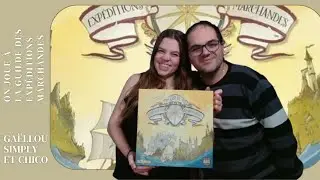 { Règles & partie } ON JOUE À LA GUILDE DES EXPEDITIONS MARCHANDES | Jeu de société