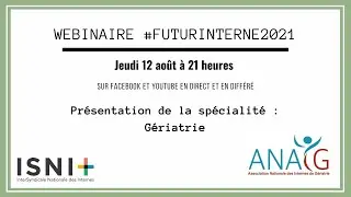 Webinaire ANAIG : présentation de la spécialité Gériatrie