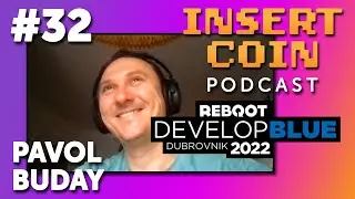 Insert Coin #32 - Pavol Buday (Reboot 2022, Dubrovnik)