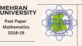 Mehran University Past Paper 2018-19 Mathematics Part-4 | MUET Entry Test 2018-19