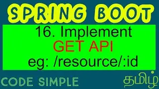 16. Implement GET api in spring boot | eg: /resource/:id | Beginners tutorial | Code Simple