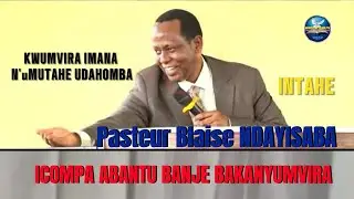 KWUMVIRA IMANA N'UMUTAHE /PASTEUR BLAISE NDAYISABA PR&Eacute;DICATION DE CE SAMEDI LE10/01/2026 @ NYAKABIGA