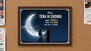 Tera Hi Chehra (Official Video) | Ustaad Ji | V.K. Sahab | Harish Khanakiya | New Hindi Song 2026