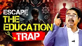 Escape The Education Trap | Indian Education System Exposed by Avadh ojha sir | ojha sir motivation