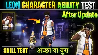 Free Fire Leon Character Ability | Leon character Skill Test After update