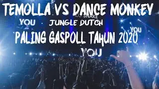 DUTCH 2021 TEMOLLA X DANCE MONKEY NO DROP FULL BASS BETON