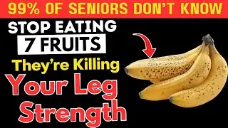 Seniors, Stop Eating These 5 Foods They Are Destroying Your Leg Strength