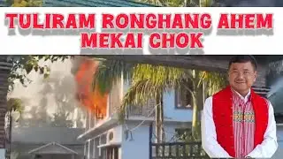 Tuliram ronghang ahem mekai chok.kachesong arat atum aning kepung