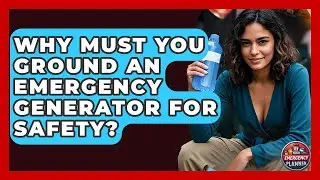 Why Must You Ground An Emergency Generator For Safety? - Your Emergency Planner