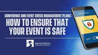 Bryghtpath: Conference And Event Crisis Management Plans: How To Ensure That Your Event Is Safe